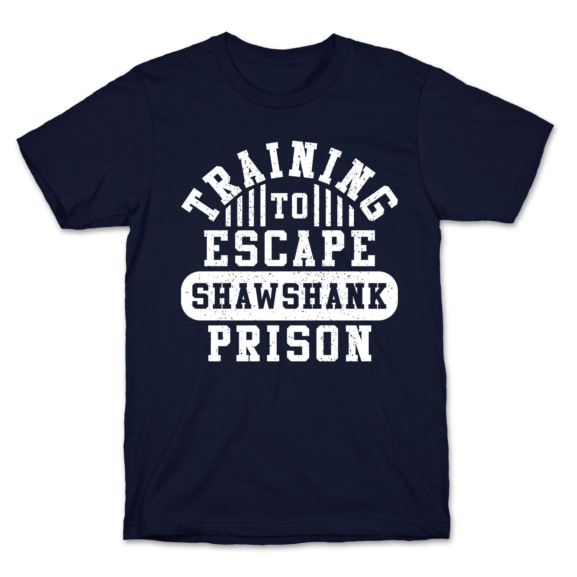 Training To Escape Shawshank Prison T-Shirt